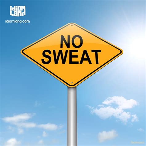 'No Sweat' Meaning .